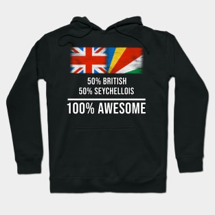 50% British 50% Seychellois 100% Awesome - Gift for Seychellois Heritage From Seychelles Hoodie